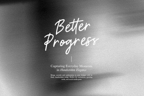 Better Progress: A Handwritten Script Font for Authentic Branding