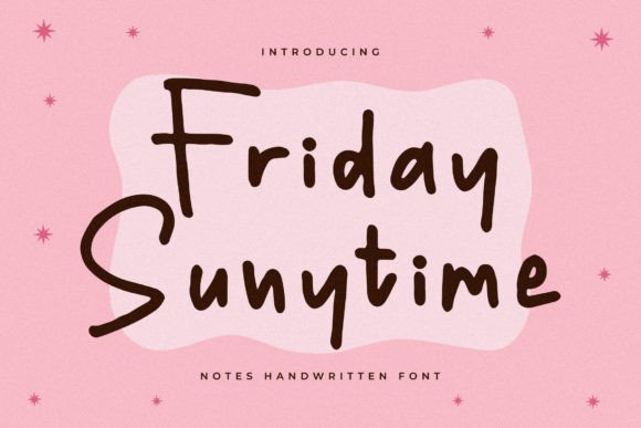 Friday Sunytime: A Handwritten Script Font for Playful Editorial Design