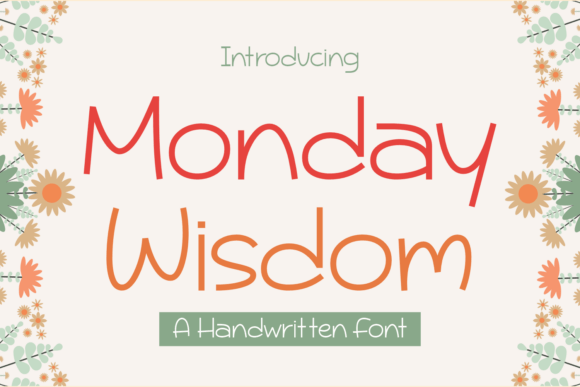 Monday Wisdom: A Handwritten Font for Authentic Campaign Design