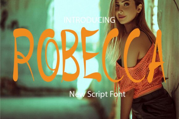 Robecca Script Font Review for Campaign Design